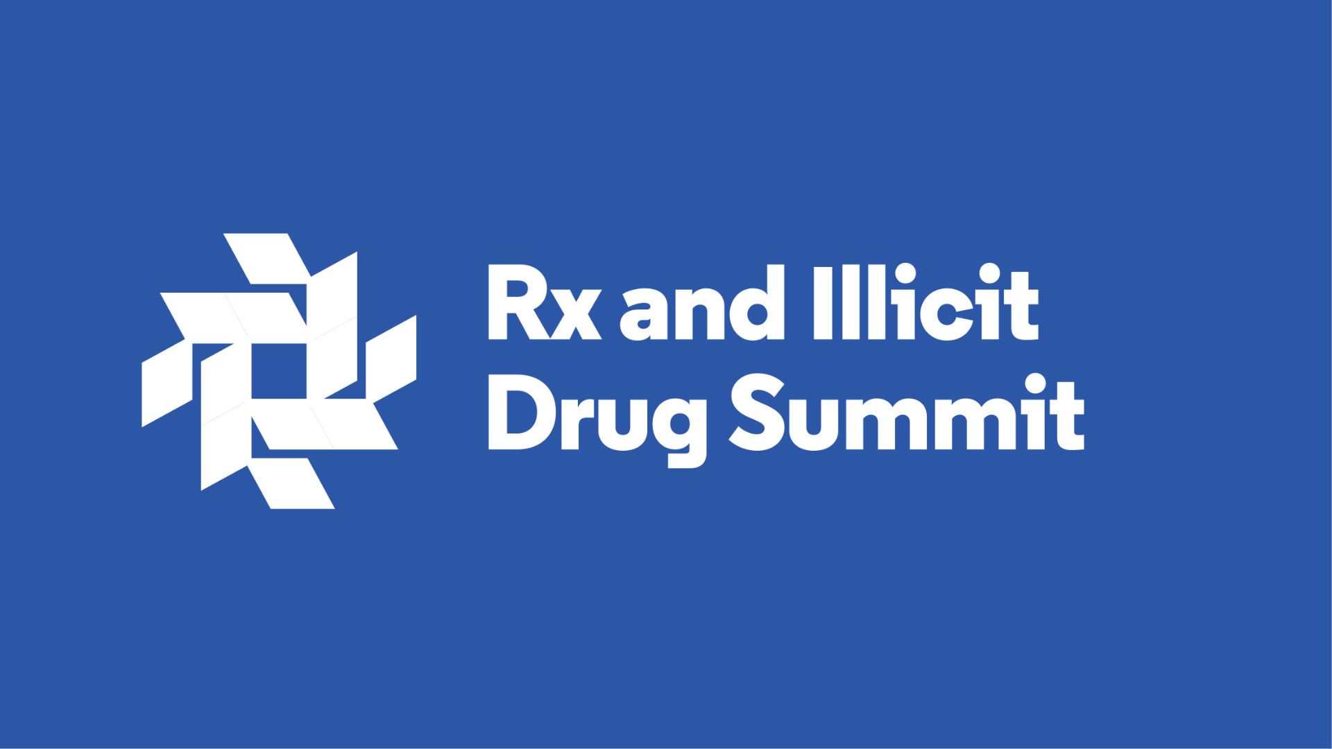 Rx and Illicit Drug Summit