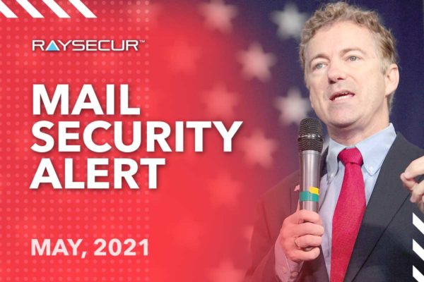 RaySecur May 2021 Mail Security Alert with Rand Paul